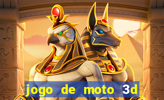 jogo de moto 3d de grau